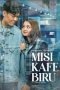 Misi Kafe Biru Misi Kafe Biru