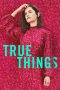 True Things True Things