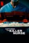 Film Capturing the Killer Nurse Film Capturing the Killer Nurse