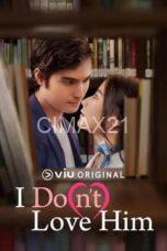 I Dont Love Him (2023)