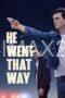 He Went That Way (2024) He Went That Way (2024)