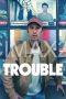 Trouble (2024) Trouble (2024)