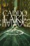 Caddo Lake (2024) Caddo Lake (2024)
