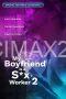 My Boyfriend is a Sex Worker 2 (2024) My Boyfriend is a Sex Worker 2 (2024)