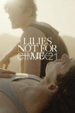 Lilies Not for Me (2025)
