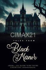 Tales from Black Manor (2025)