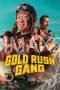 Gold Rush Gang (2025) Gold Rush Gang (2025)