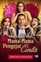 Mama-Mama Pengejar Cinta (2025)