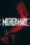 Mother Mary (2026) Mother Mary (2026)