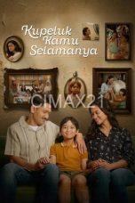 Kupeluk Kamu Selamanya (2026) Kupeluk Kamu Selamanya (2026)